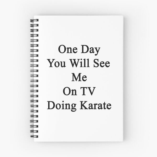 Item preview, One Day You Will See Me On TV Doing Karate  designed and sold by supernova23.