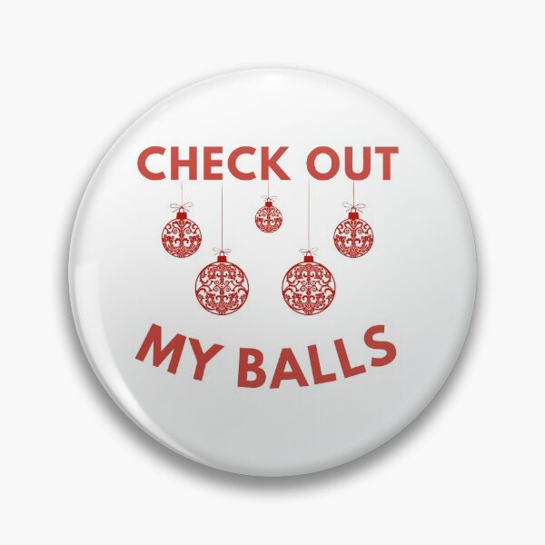Item preview, Check Out My Balls - Funny Christmas designed and sold by TeensArts.