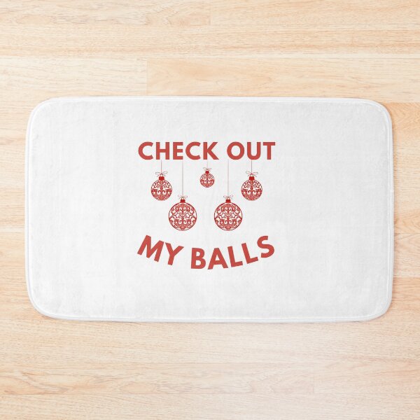 Item preview, Check Out My Balls - Funny Christmas designed and sold by TeensArts.