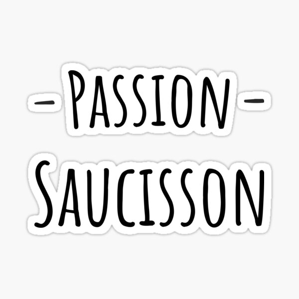 Passion saucisson Sticker