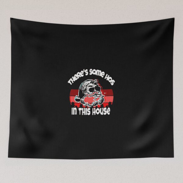 Item preview, There's some hos in this house funny christmas santa designed and sold by Mohamed allbdrany.