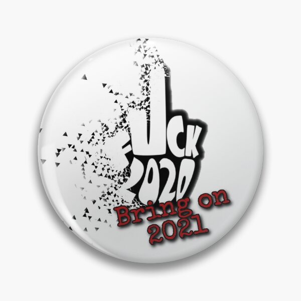 Item preview, F*ck 2020, bring on 2021 designed and sold by El-Hybrid.