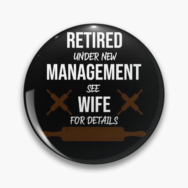Item preview, Retired Under New Management See Wife For Details Funny Retirement designed and sold by AshzShop.