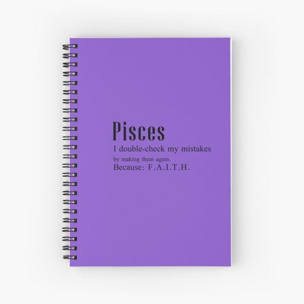 Pisces v1.0: I double check mistakes... Spiral Notebook