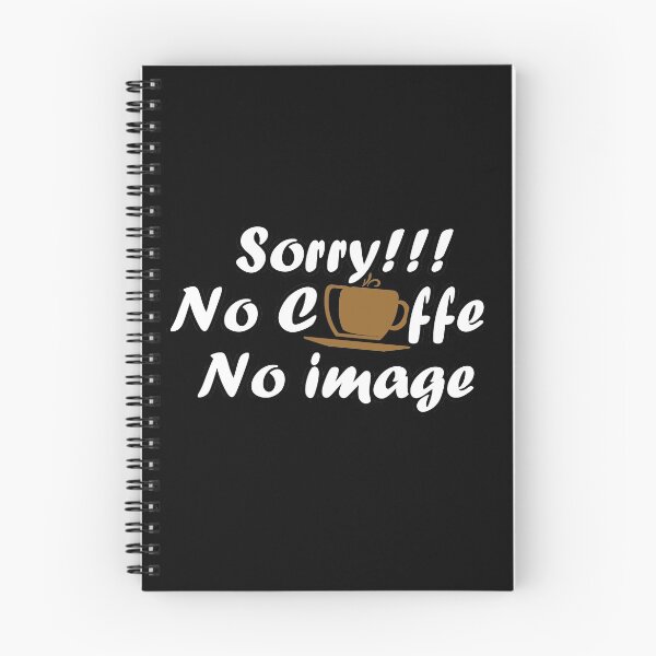 Item preview, no coffe noimage designed and sold by Soithside87.