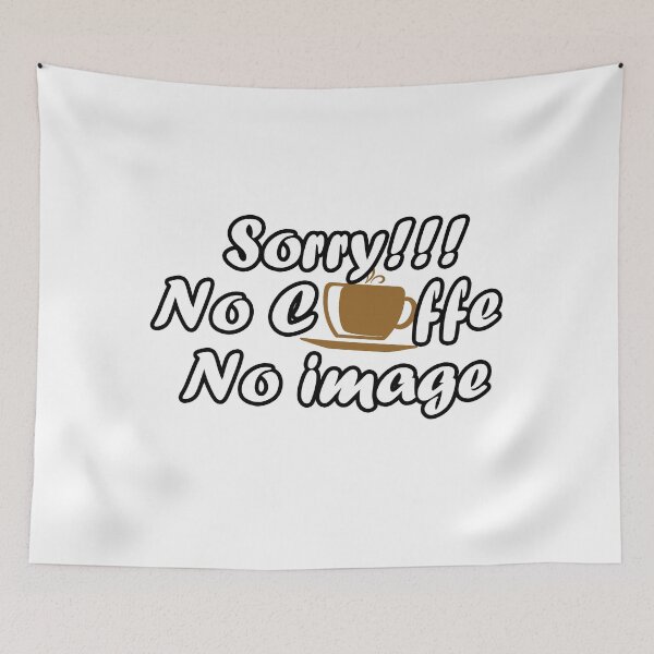Item preview, no coffe noimage designed and sold by Soithside87.