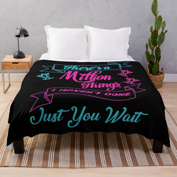 Item preview, There's a Million Things I haven't done Just You Wait - VINTAGE QUOTE designed and sold by TheAwesomeMiro.