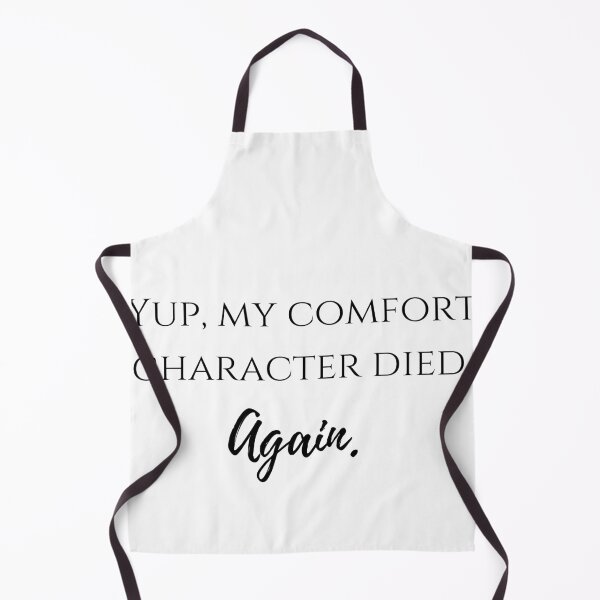 Item preview, yup, my comfort character died again designed and sold by LannisterOnMars.