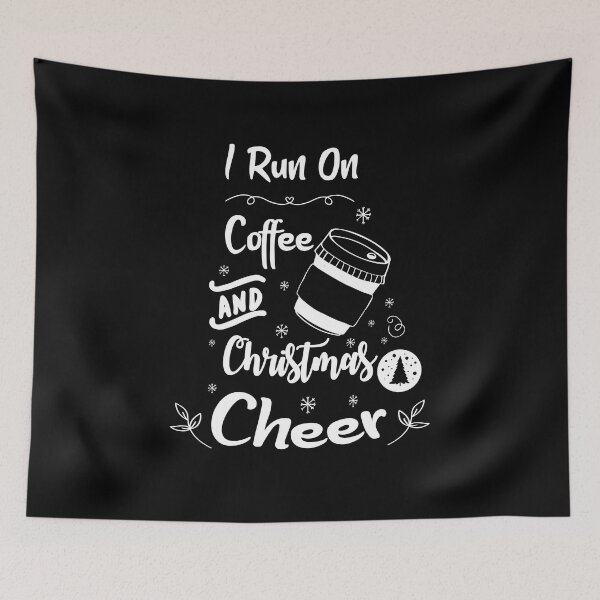 Item preview, I Run On Coffee and Christmas Cheer funny meme designed and sold by Stella Clue.