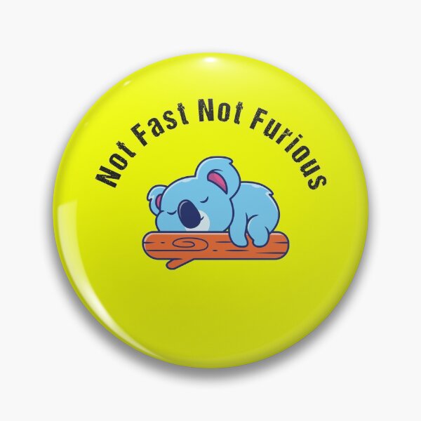 Item preview, Not Fast Not Furious Funny koala designed and sold by YAITPSTORE.