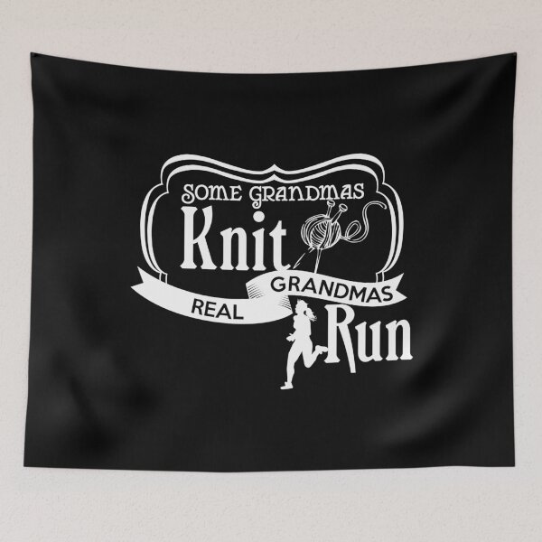Item preview, Some Grandmas Knit Real Grandmas Run designed and sold by Charles Brian.