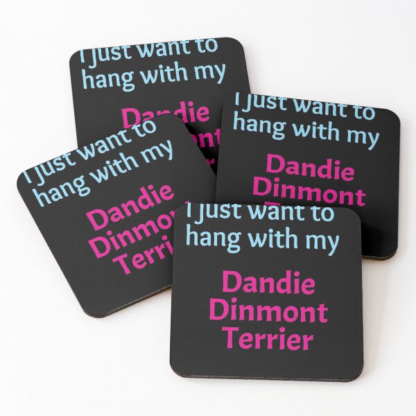 Item preview, Dandie Dinmont Terrier, I just want to hang with my Dandie Dinmont Terrier designed and sold by amrmab.