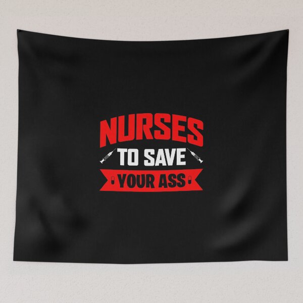 Item preview, Nurses To Save Your Ass - Saving Lives And Being Nice To Idiots - Classy Design for T - Shirts, Pillows & Totes Etc. designed and sold by ShaykhUmer.