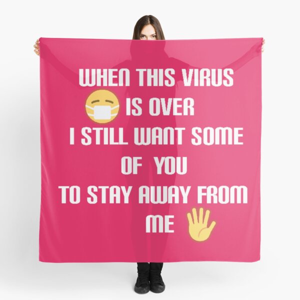 Item preview, When this virus is over I still want some of you to stay away from me designed and sold by Moni3572.