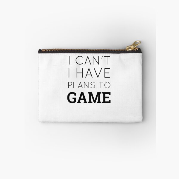 Item preview, I Can't I Have Plans To Game designed and sold by TINASTORESHOPE.