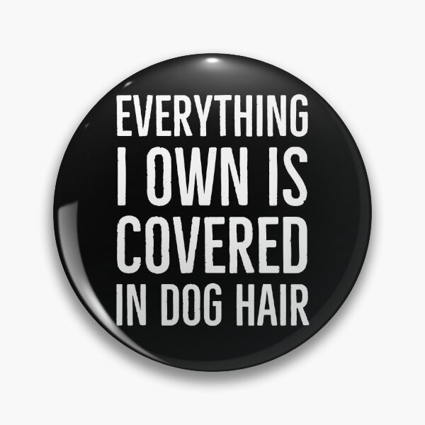 Artikelvorschau, Alles, was ich besitze, ist mit Hundehaar bedeckt entworfen und verkauft von evokearo.