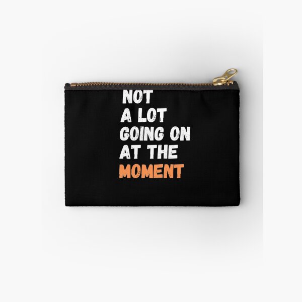 Item preview, Not a lot going on at the moment designed and sold by MyTrendStore.