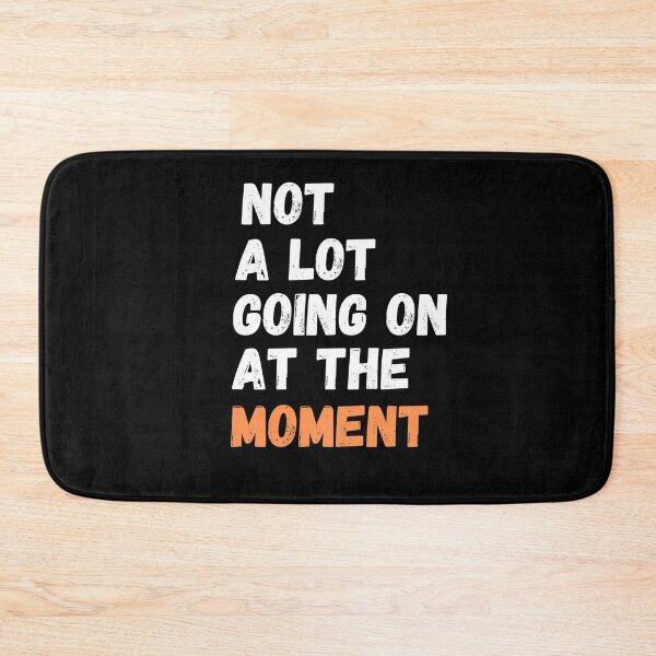 Item preview, Not a lot going on at the moment designed and sold by MyTrendStore.