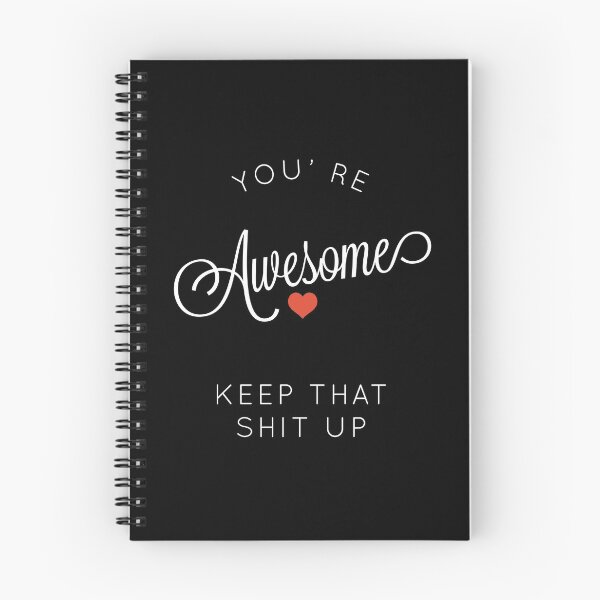 Item preview, You Are Awesome Keep That Shit Up designed and sold by So Witcasm ?.