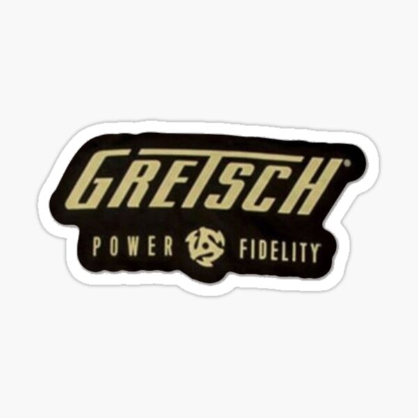 Gretsch Power & Fidelity Sticker