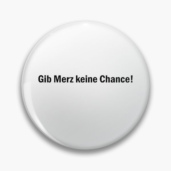 Item preview, Don't give Merz a chance! designed and sold by crecks.