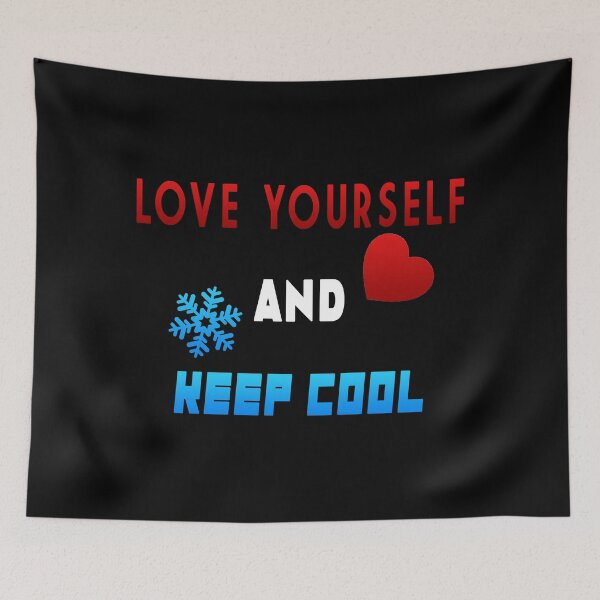 Item preview, Love Yourself And Keep Cool  designed and sold by JCWardrobe.