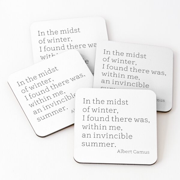 Item preview, "In the midst of winter, I found there was, within me, an invincible summer." - Camus designed and sold by embrody.