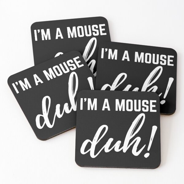 Item preview, I'm A Mouse Duh , Funny Mouse , Mean Girls Vibes, I'm A Mouse Duh  ,bags, Laptop Skins, scraf, mobile cases, face masks designed and sold by kenganalashish.