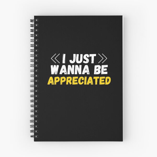 Item preview, I just wanna be appreciated designed and sold by MyTrendStore.
