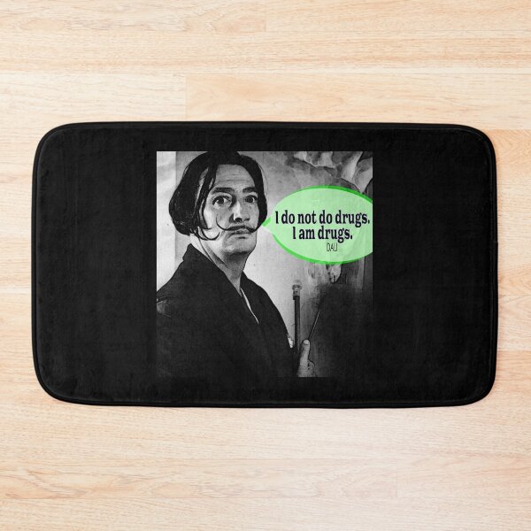 Item preview, Dali: I do not do drugs. I am drugs.   designed and sold by AMGImpressions.