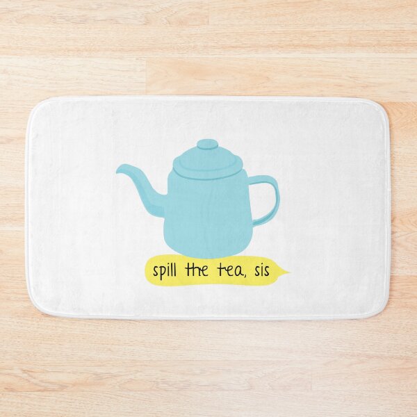 Item preview, Spill the tea, sis - teapot designed and sold by PippaPrints.