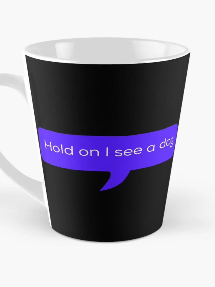 Thumbnail 3 of 4, Coffee Mug, Dog Distraction Sticker designed and sold by Rcasadesign.