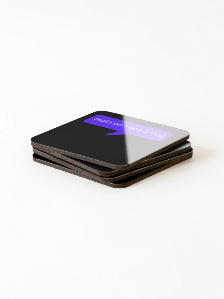 Thumbnail 4 of 5, Coasters (Set of 4), Dog Distraction Sticker designed and sold by Rcasadesign.