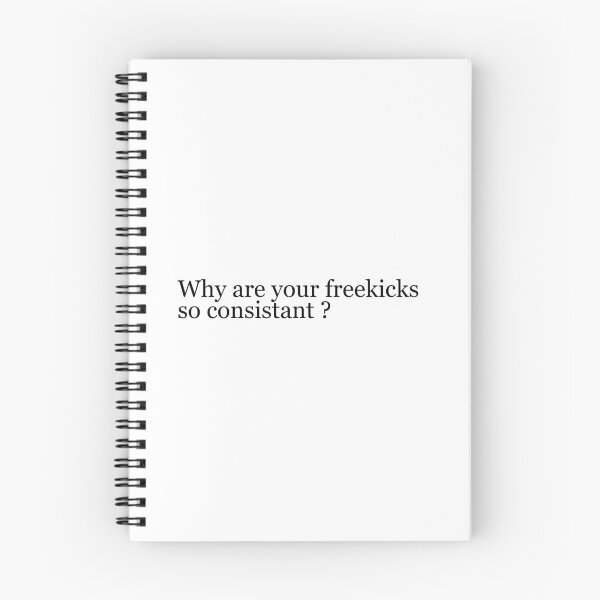 Item preview, Why are your freekicks so consistent ? designed and sold by Aiolin.