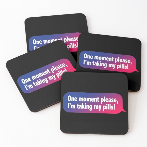Item preview, One Moment Please, I'm Taking My Pills (Funny Mobile Text Quote - Hilarious Sayings) designed and sold by SassyClassyMe.