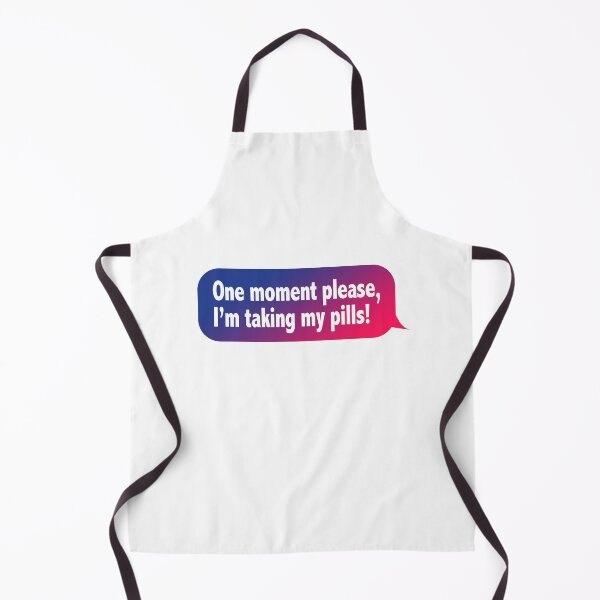 Item preview, One Moment Please, I'm Taking My Pills (Funny Mobile Text Quote - Hilarious Sayings) designed and sold by SassyClassyMe.