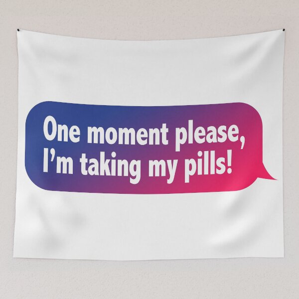 Item preview, One Moment Please, I'm Taking My Pills (Funny Mobile Text Quote - Hilarious Sayings) designed and sold by SassyClassyMe.