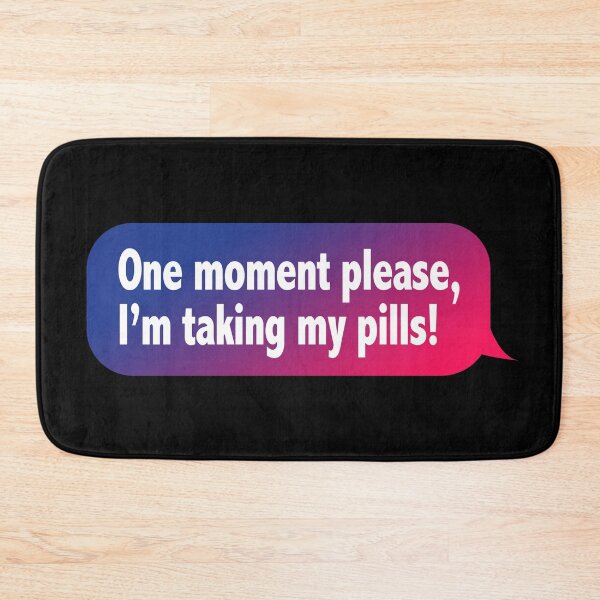 Item preview, One Moment Please, I'm Taking My Pills (Funny Mobile Text Quote - Hilarious Sayings) designed and sold by SassyClassyMe.