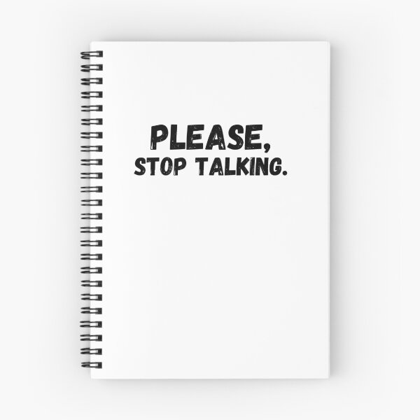 Item preview, Please Stop Talking Gift designed and sold by Emerg-Apparel.