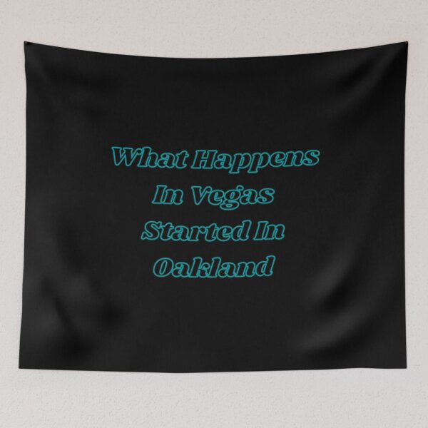 Item preview, What Happens In Vegas Started In Oakland designed and sold by Artistive.