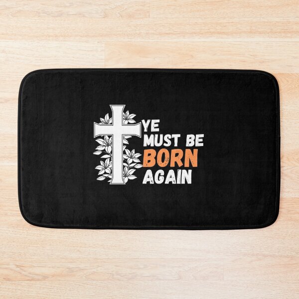 Item preview, Ye must be born again designed and sold by MyTrendStore.