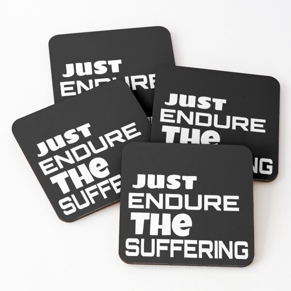 Item preview,  JUST ENDURE THE SUFFERING designed and sold by ASsi-Eve.