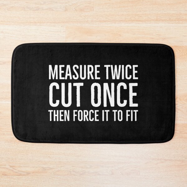 Item preview, Measure Once Cut Twice designed and sold by evokearo.