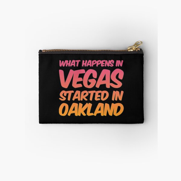 Item preview, What Happens In Vegas Started In Oakland designed and sold by Artistive.