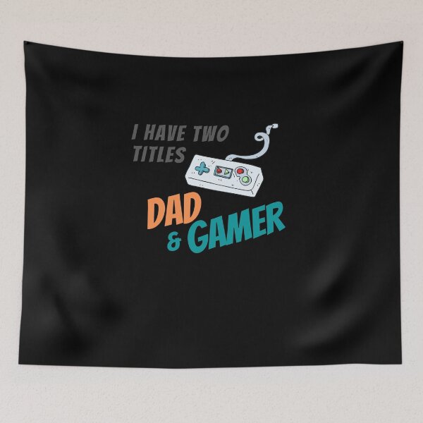 Item preview, I Have Two Titles Dad and Gamer designed and sold by Emerg-Apparel.