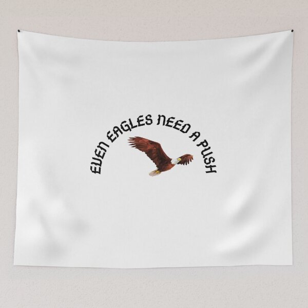Item preview, Even Eagles Need A Push designed and sold by Wise-Words-4U.