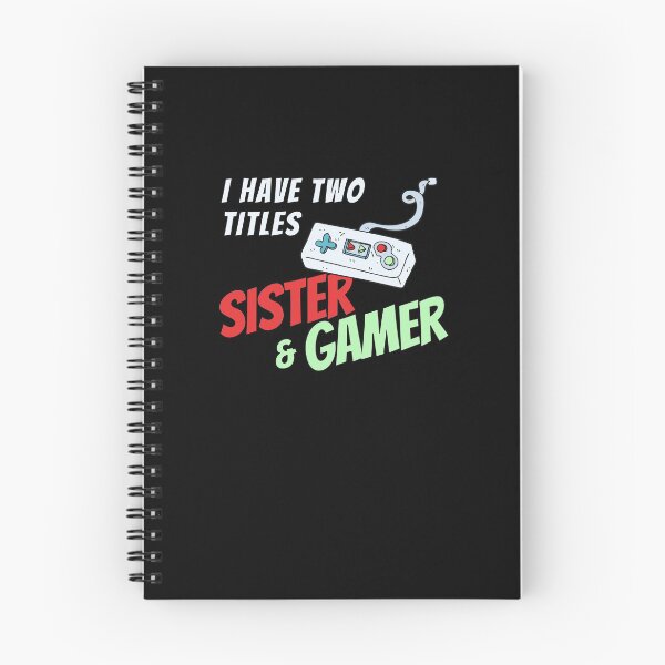 Item preview, I Have Two Titles Sister and Gamer designed and sold by Emerg-Apparel.