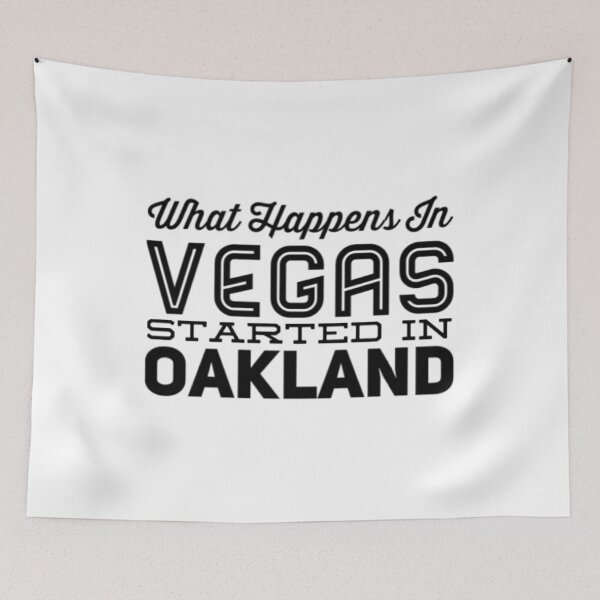 Item preview, What Happens In Vegas Started In Oakland designed and sold by Artistive.