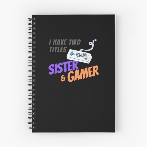 Item preview, I Have Two Titles Sister and Gamer designed and sold by Emerg-Apparel.