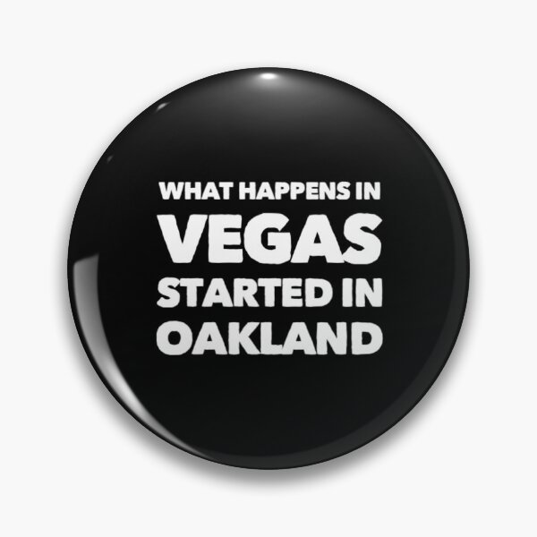 Item preview, What Happens In Vegas Started In Oakland designed and sold by Artistive.
